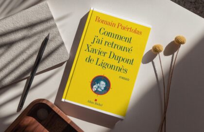 "Comment j'ai retrouvé Xavier Dupont de Ligonnès" de Romain Puértolas
